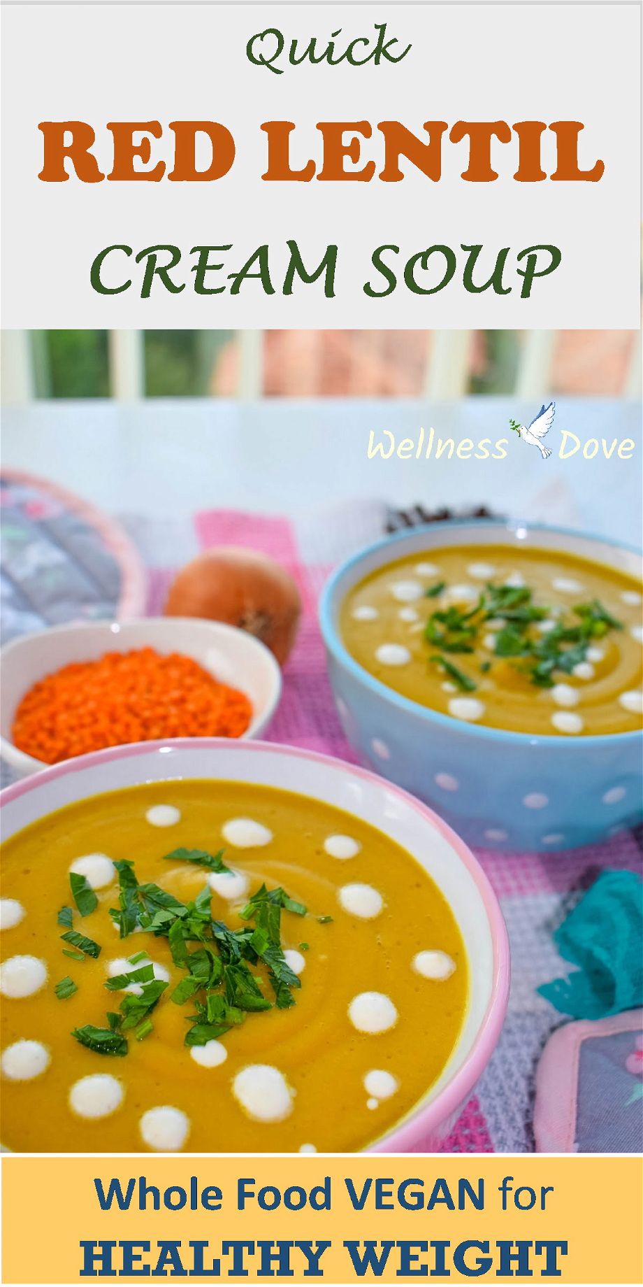 Easy and quick Red Lentil Cream Soup recipe! It might look like a soup but it's lentil-rich and really satiating. And super-healthy, with whole natural plant foods only. No added oils!